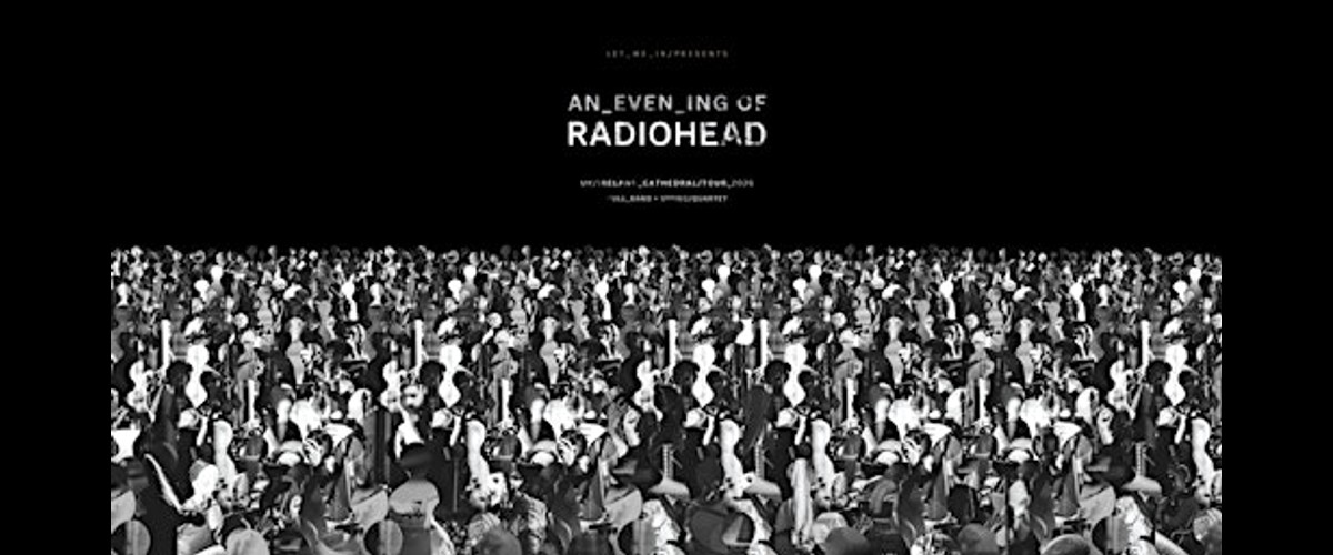 An Evening of Radiohead at Lichfield Cathedral