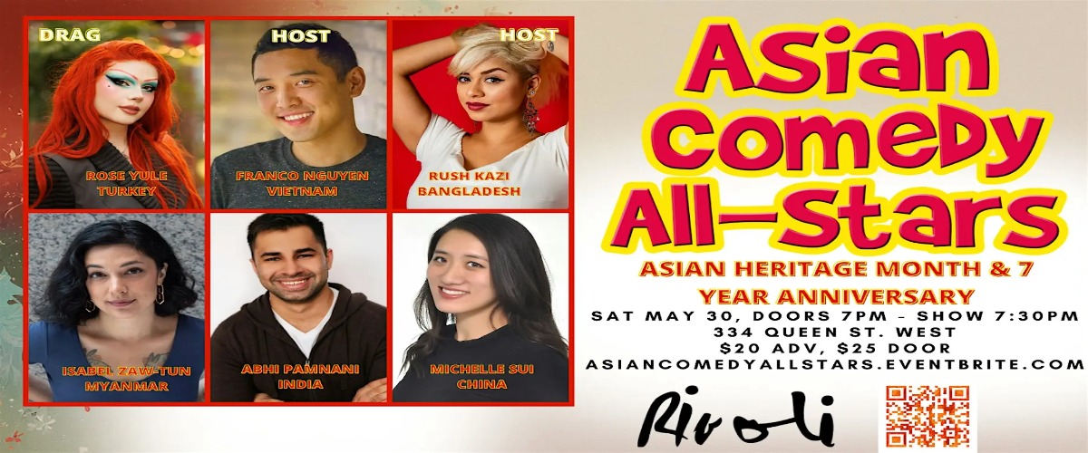 Asian Comedy All-Stars - Asian Heritage Month and 7 Year Anniversary!