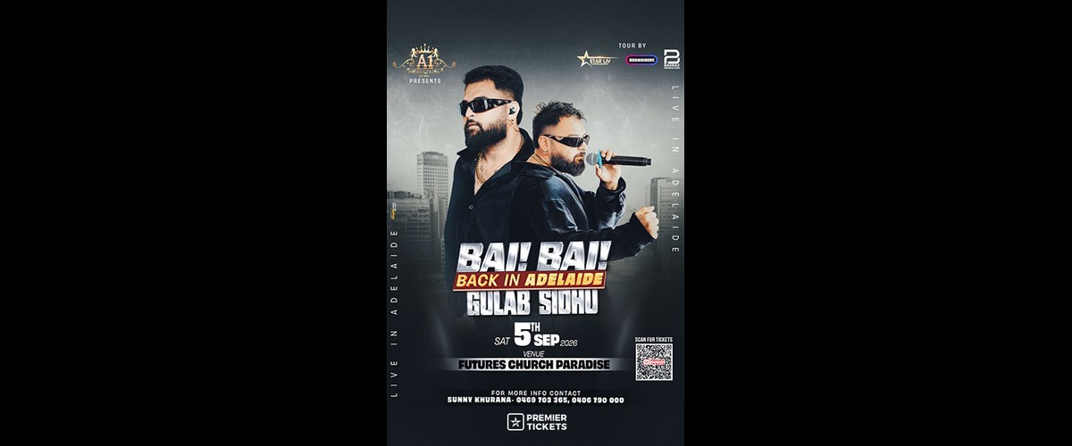 Bai Bai Back in Adelaide – Gulab Sidhu Live in Concert 2026