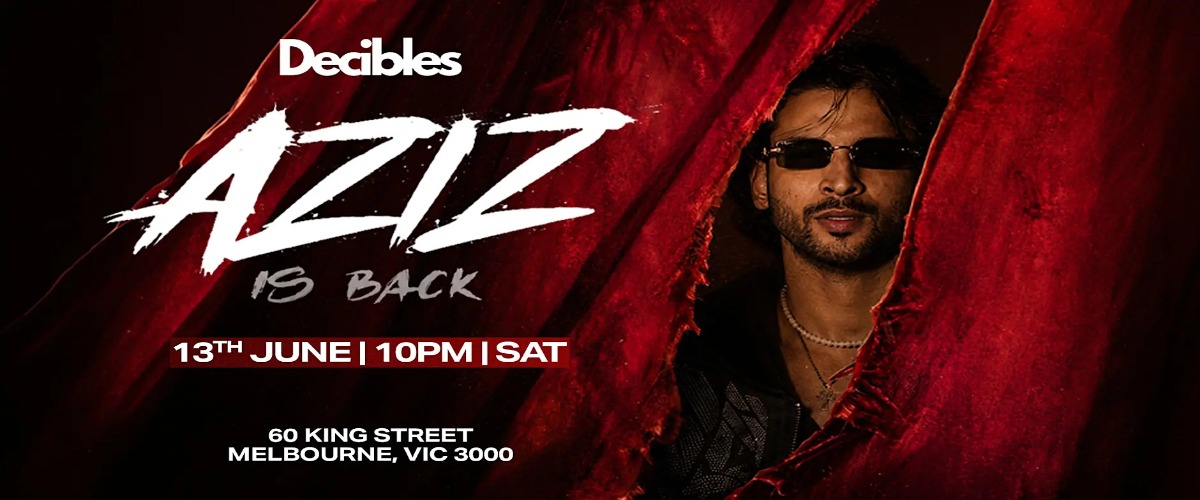Bollywood BIG BANG FT. DJ AZIZ at Decibles, Melbourne