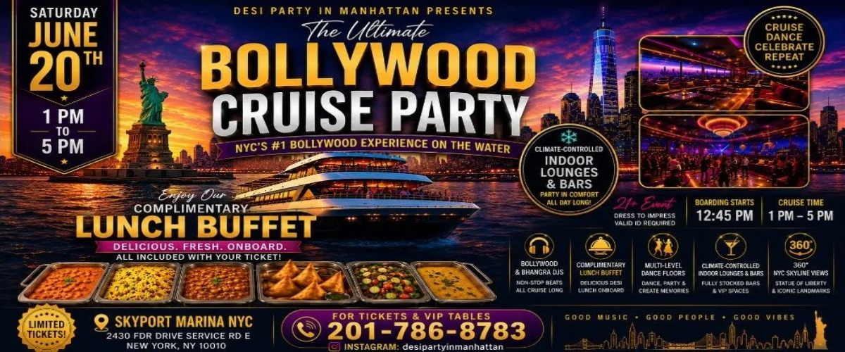 Bollywood Cruise Party Desi Lunch Buffet Saturday June 20th