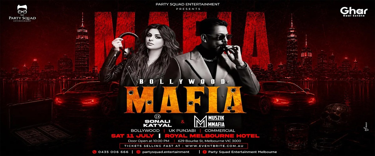 Bollywood Mafia Night ft. Muszik Mmafia & DJ Sonali Katyal | Melbourne