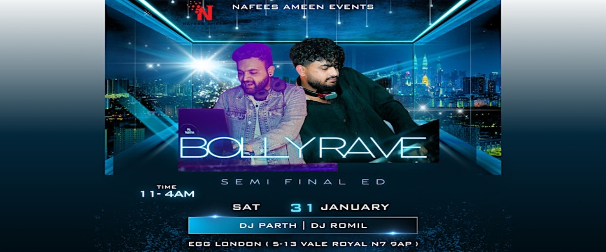 BOLLYWOOD RAVE EDITION VI – SEMI-FINAL EDITION!
