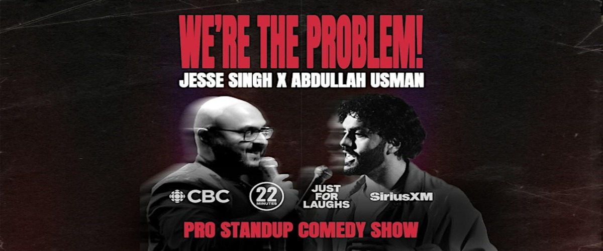 Comedy Double Headliner | We're the Problem