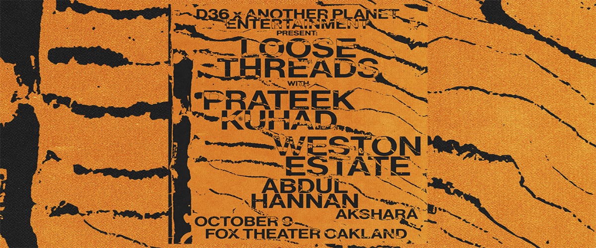 D36 & Another Planet Entertainment present Loose Threads