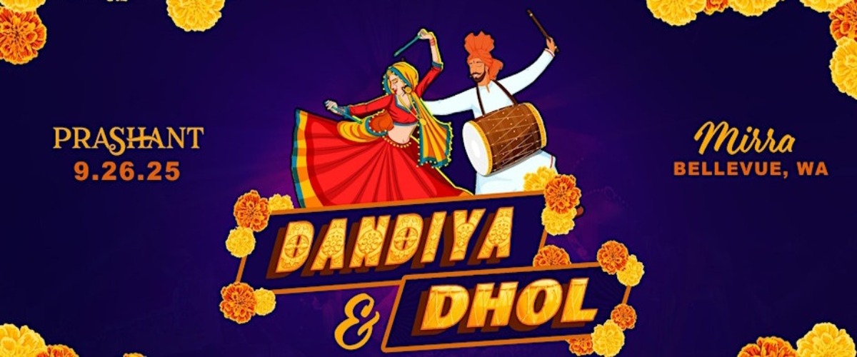 Dandiya & Dhol - Bollywood Party with DJ Prashant • Seattle