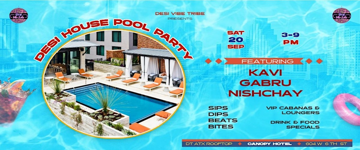 Desi House Pool Party: Bolly Sundowner in DT ATX Rooftop (Sept 20th)