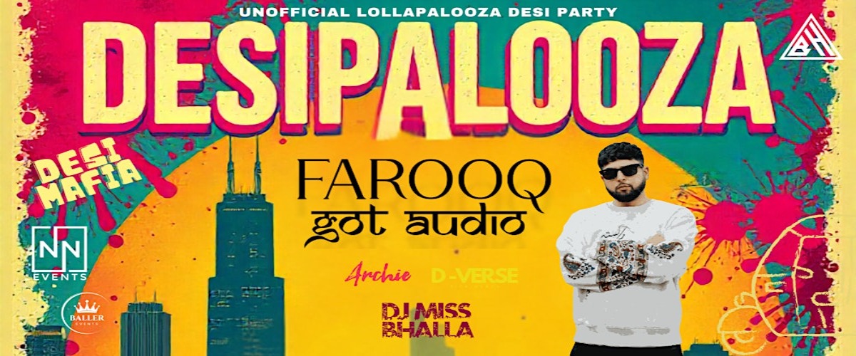 DESIPALOOZA – The Unofficial Lollapalooza Desi Party