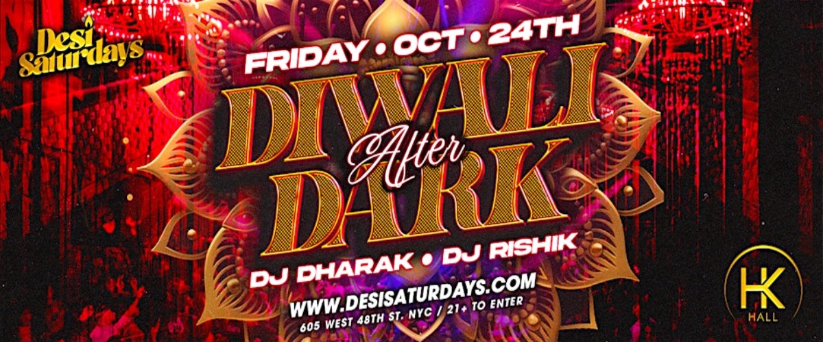 DIWALI AFTER DARK : Featuring The World Famous DJ DHARAK
