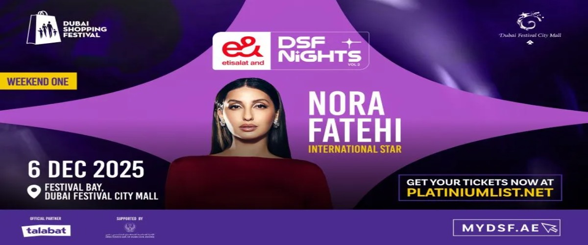 DSF NIGHTS - Nora Fatehi