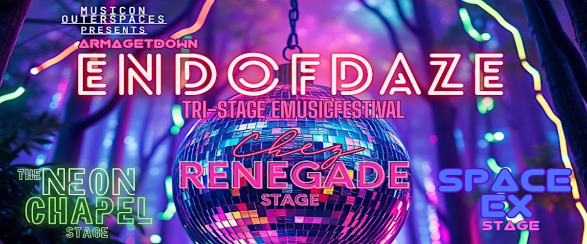 ENDOFDAZE EMUSIC FESTIVAL