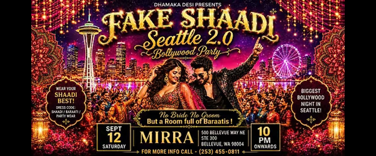 FAKE SHAADI SEATTLE 2.0 — BOLLYWOOD PARTY | MIRRA |