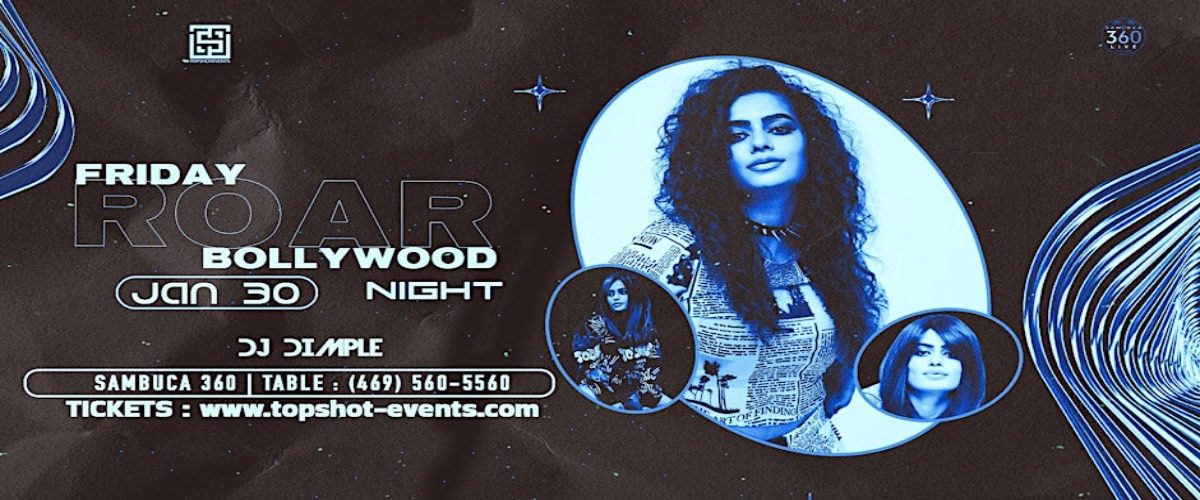 FRIDAY ROAR | #1BOLLYWOOD NIGHT AT SAMBUCA360