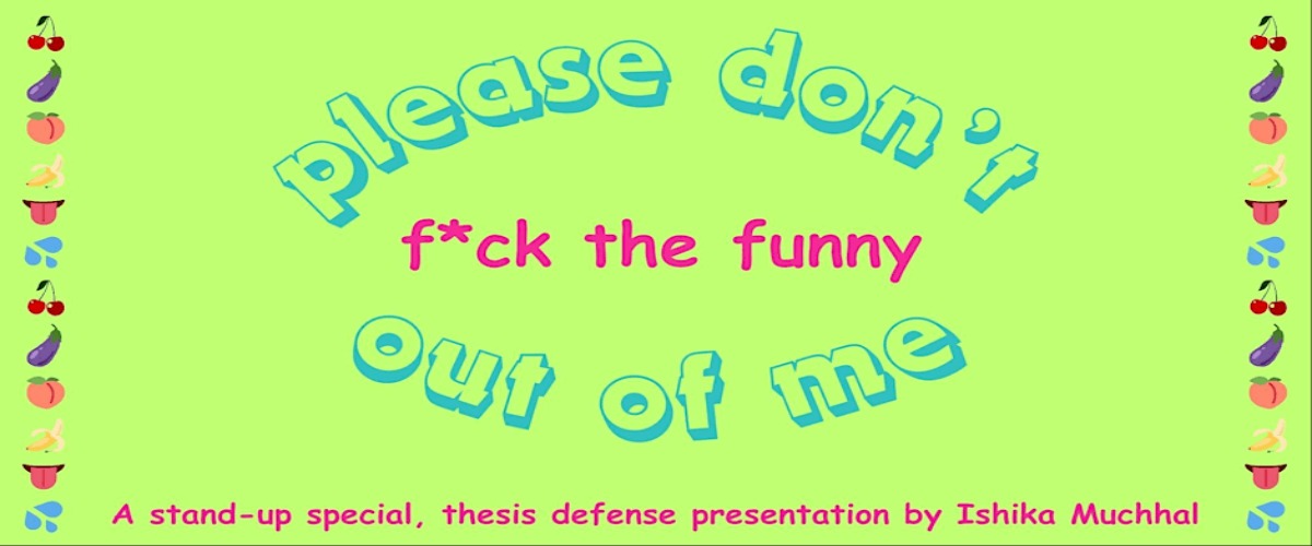 Please Don't F*ck the Funny Out of Me