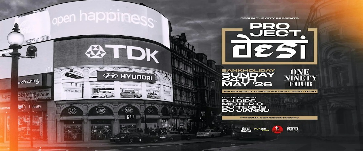 PROJECT DESI | Bank Hol 24.05.26 | One Ninety Four London