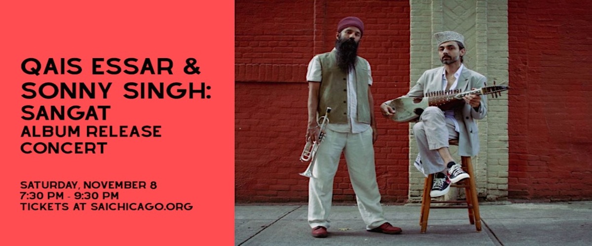 Qais Essar & Sonny Singh: SANGAT Album Release Concert