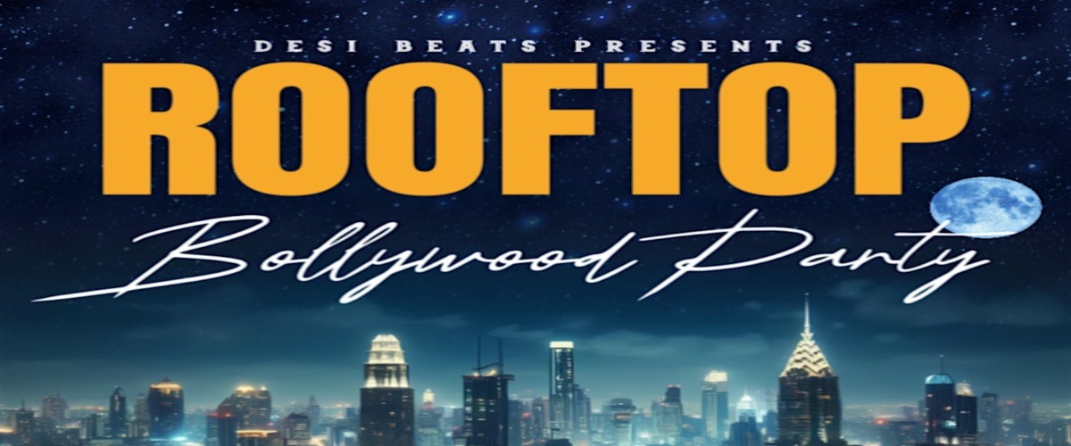 ROOFTOP BOLLYWOOD PARTY