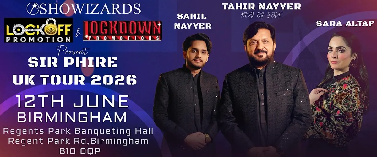 Sir Phire UK Tour 2026 Presents Tahir Nayyer Birmingham