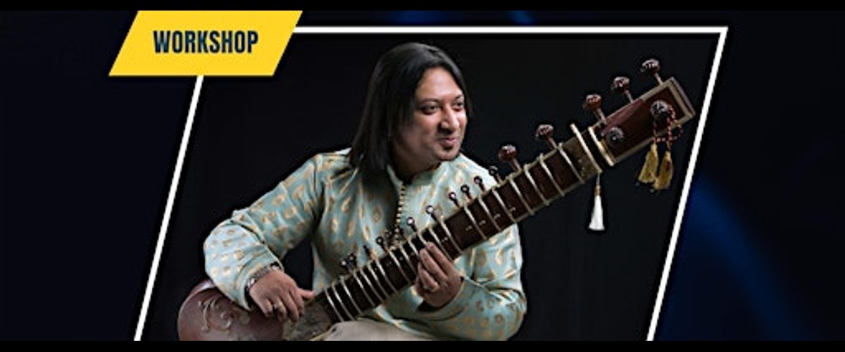 Sitar Workshop in London with Maestro Shakir Khan