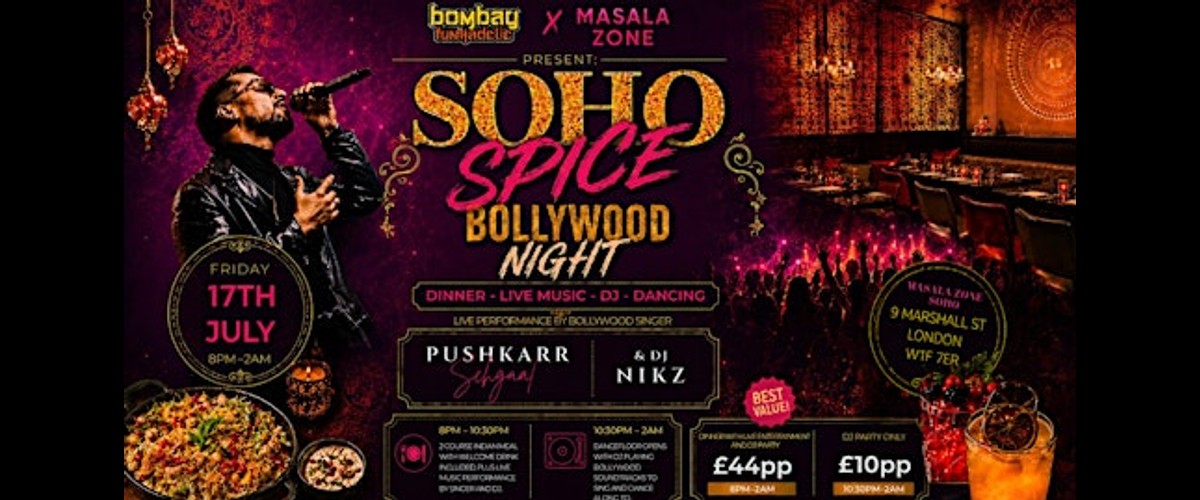 SOHO SPICE: BOLLYWOOD NIGHT