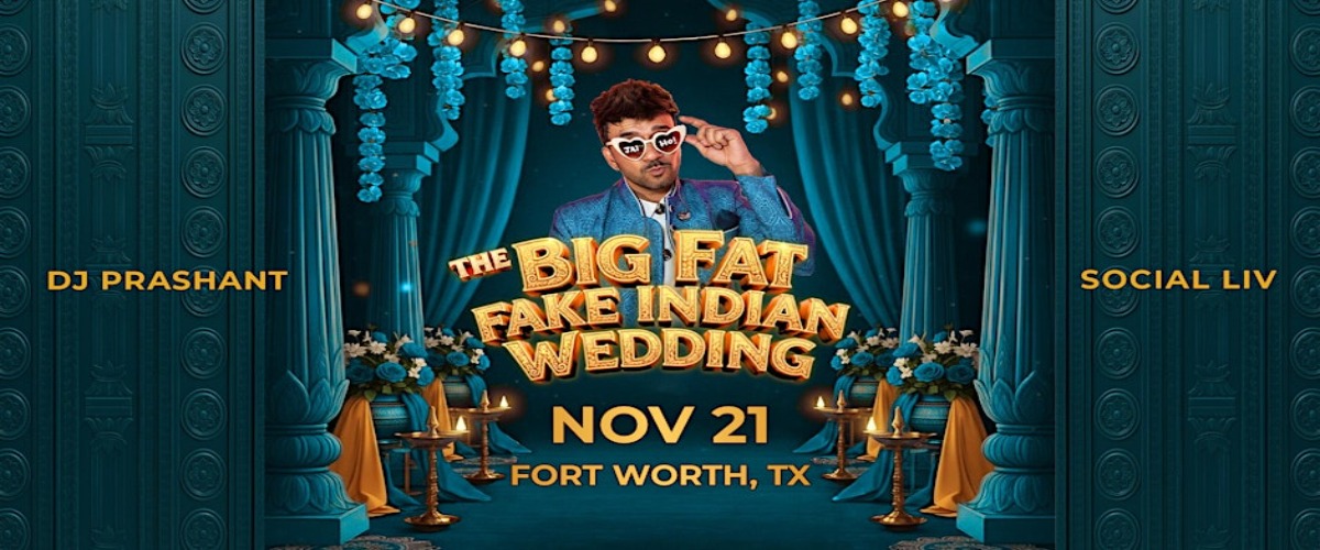 The Big Fat Fake Indian Wedding Party in Fort Worth | DJ Prashant