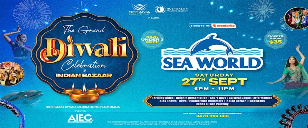 THE GRAND DIWALI & INDIAN BAZAAR AT SEA WORLD