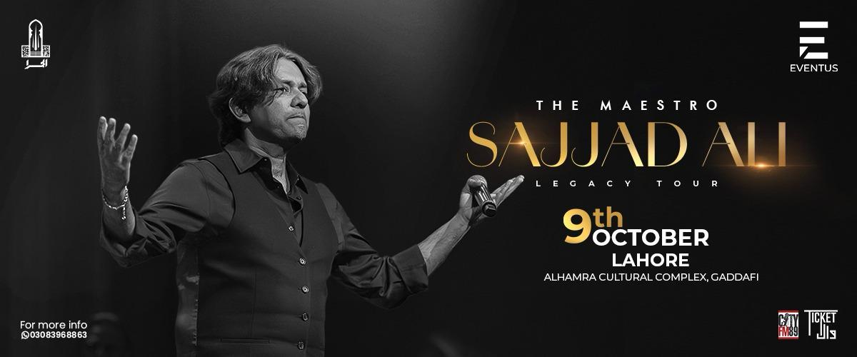 The Legacy Tour: Sajjad Ali (Lahore), Lahore