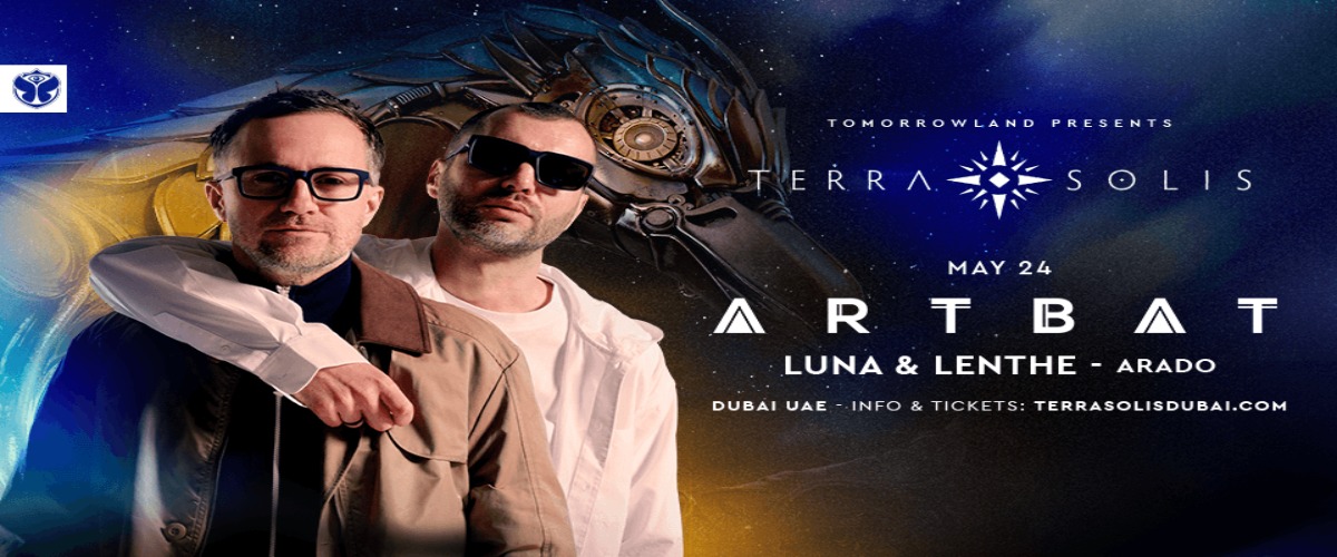 Tomorrowland presents ARTBAT at Terra Solis Dubai