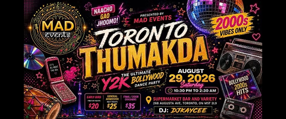 Toronto Thumakda: The Ultimate Y2K Bollywood Dance Party